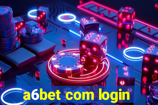 a6bet com login